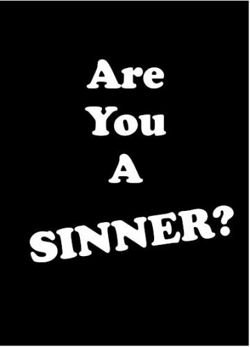 Are You a Sinner?